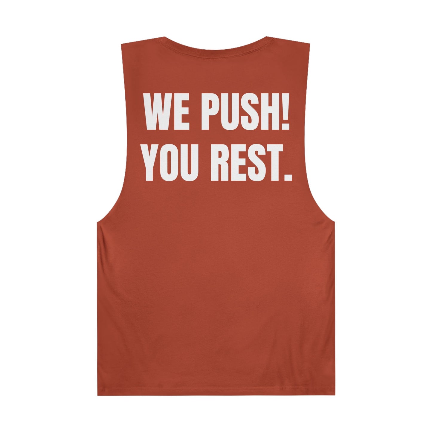 "Rest Position Push-Up We Push! You Rest. Tank top.