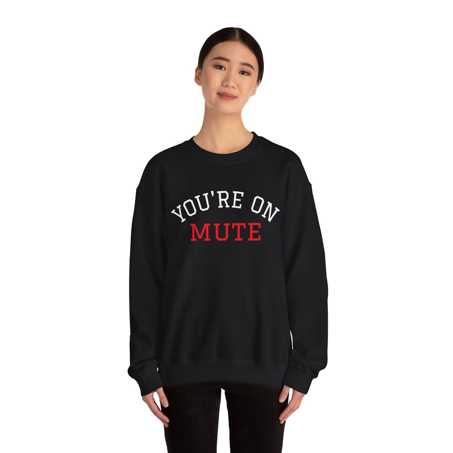 You're on MUTE Sweat Shirt Unisex Heavy Blend™ Crewneck Sweatshirt