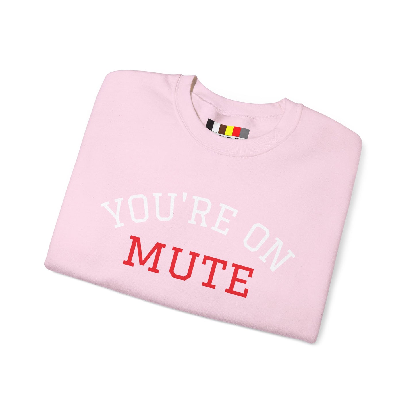 You're on MUTE Sweat Shirt Unisex Heavy Blend™ Crewneck Sweatshirt