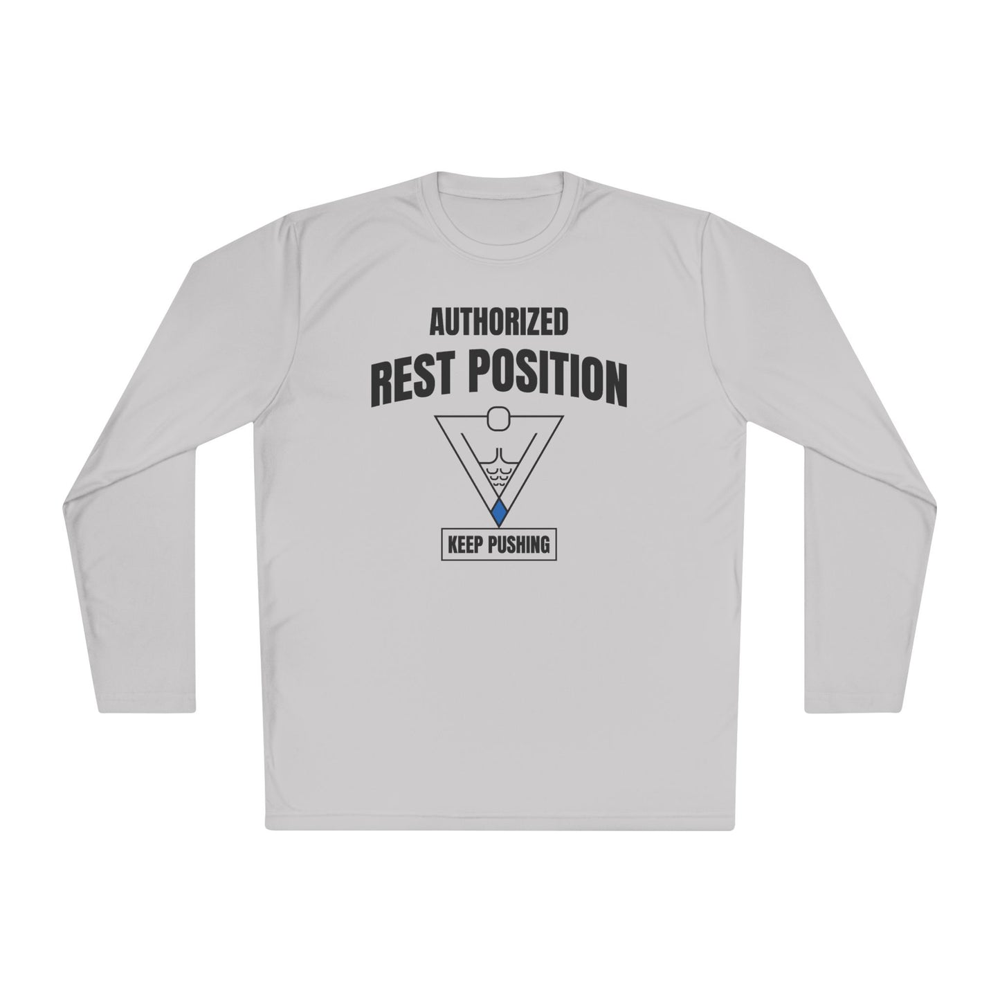 Authorized Rest Position Long Sleeve Tee — “We Push! You Rest.” Fitness Coach Shirt