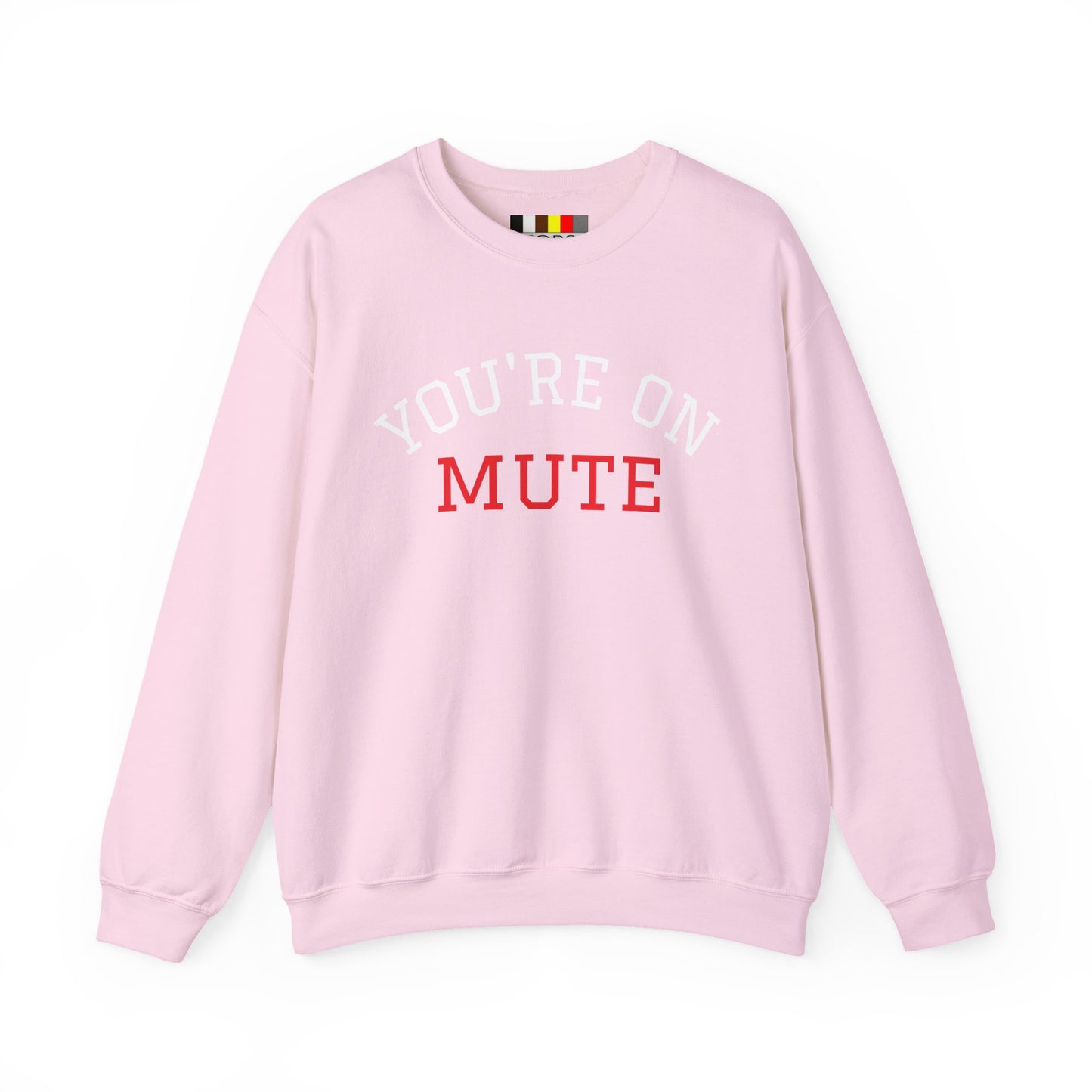 You're on MUTE Sweat Shirt Unisex Heavy Blend™ Crewneck Sweatshirt