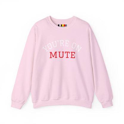 You're on MUTE Sweat Shirt Unisex Heavy Blend™ Crewneck Sweatshirt