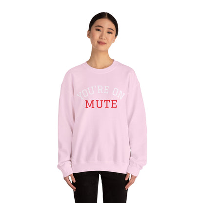 You're on MUTE Sweat Shirt Unisex Heavy Blend™ Crewneck Sweatshirt