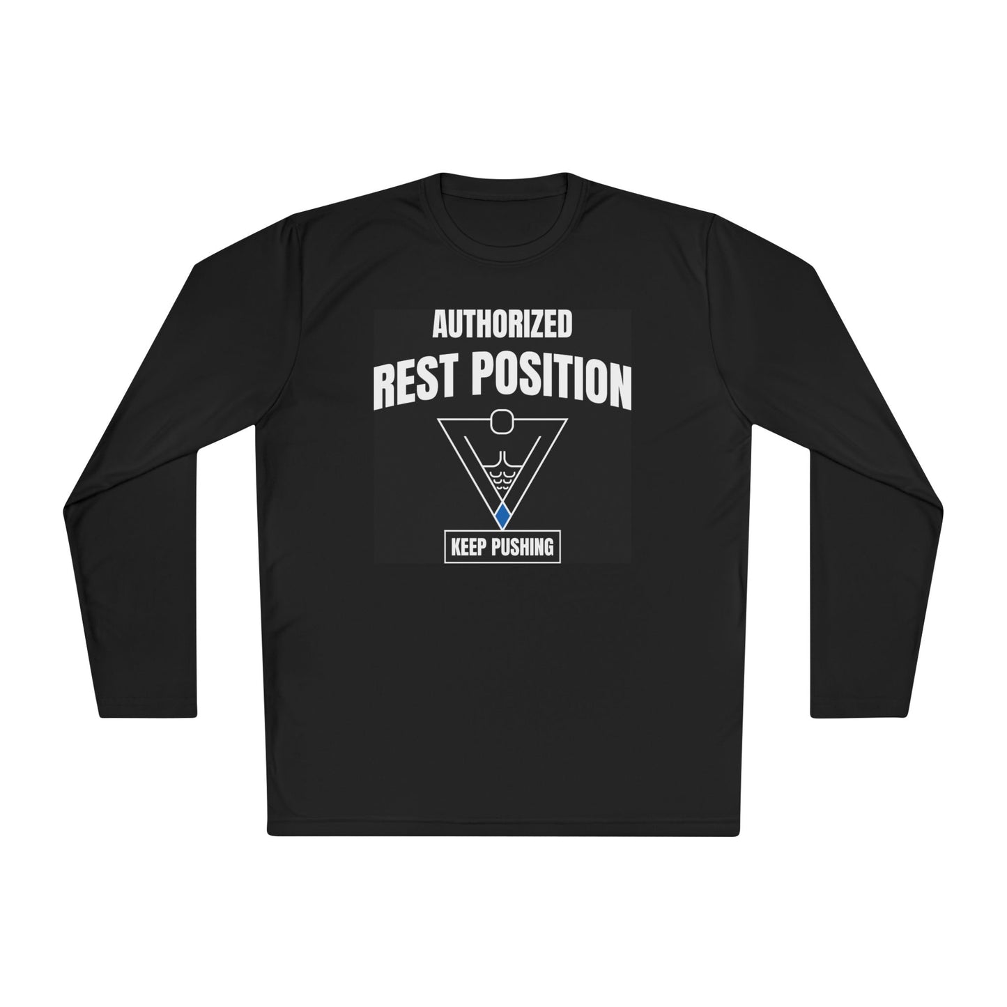 Authorized Rest Position Long Sleeve Tee — “We Push! You Rest.” Fitness Coach Shirt