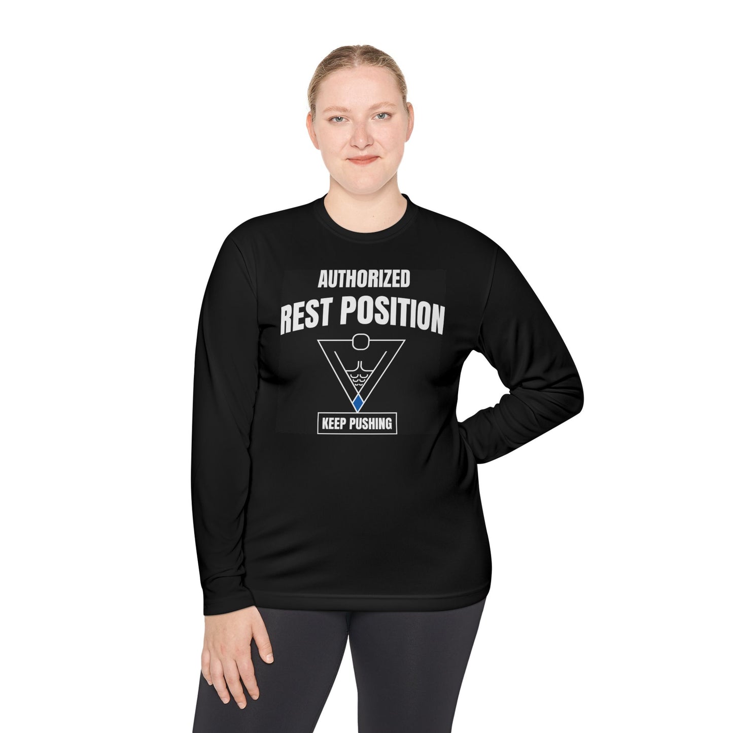 Authorized Rest Position Long Sleeve Tee — “We Push! You Rest.” Fitness Coach Shirt