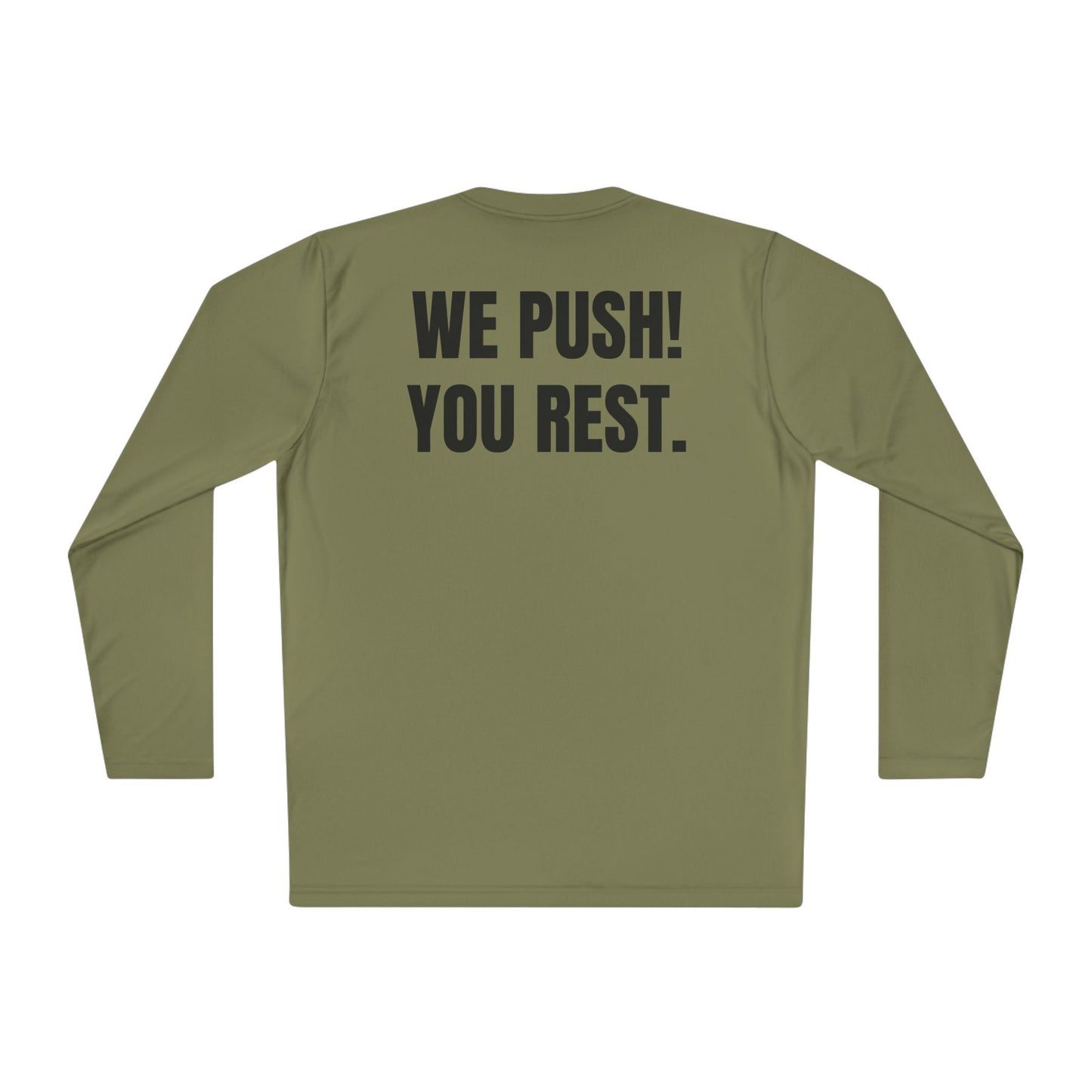 Authorized Rest Position Long Sleeve Tee — “We Push! You Rest.” Fitness Coach Shirt